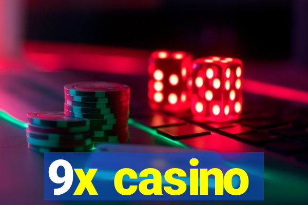 9x casino