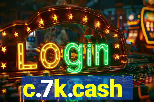 c.7k.cash