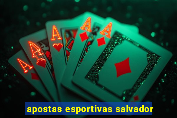 apostas esportivas salvador