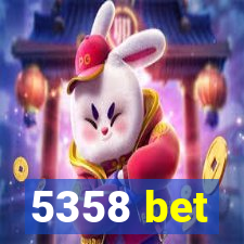 5358 bet