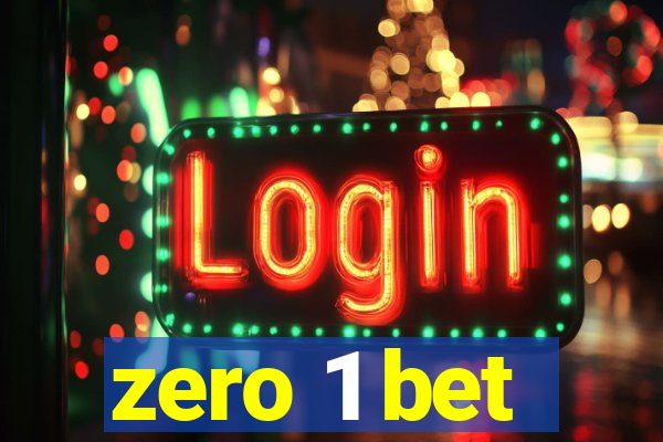 zero 1 bet