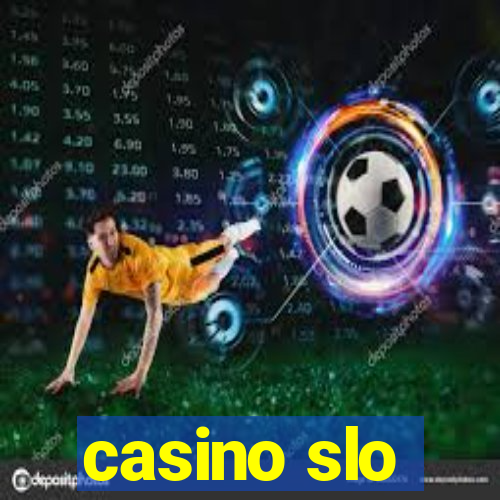 casino slo