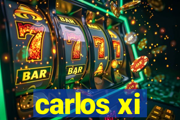 carlos xi