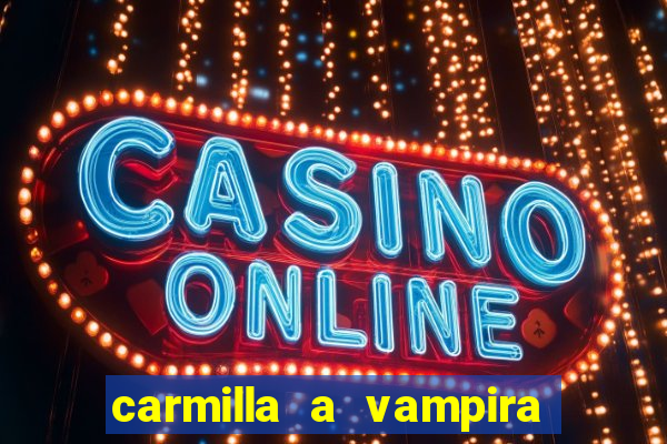 carmilla a vampira de karnstein pdf