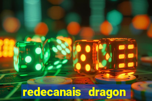 redecanais dragon ball z