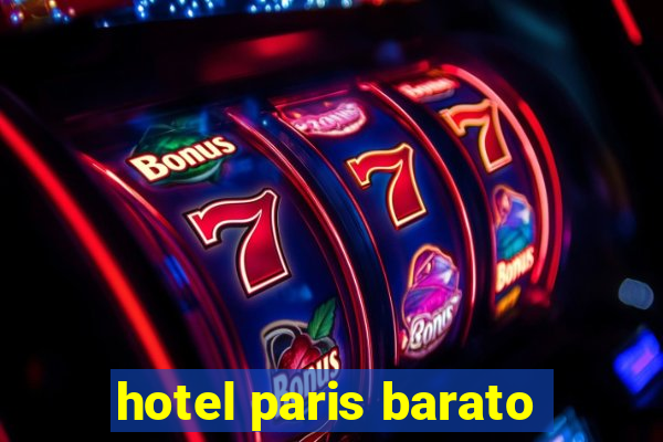 hotel paris barato