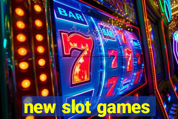 new slot games