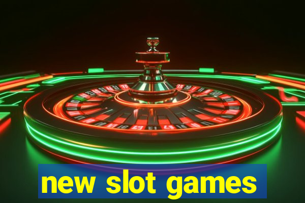 new slot games