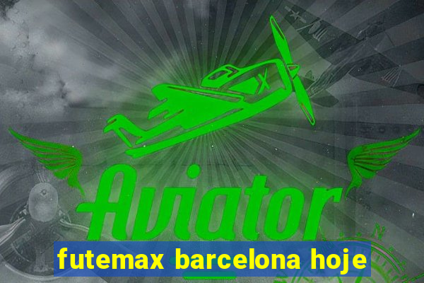 futemax barcelona hoje