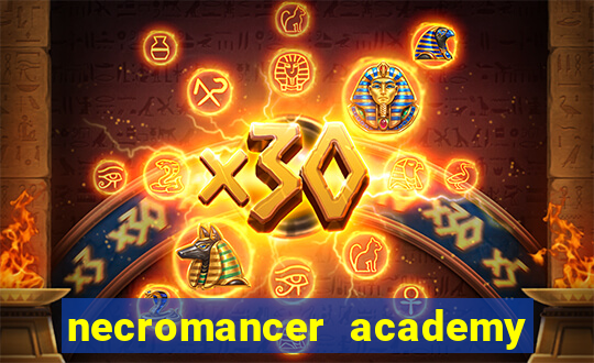 necromancer academy and the genius summoner 52