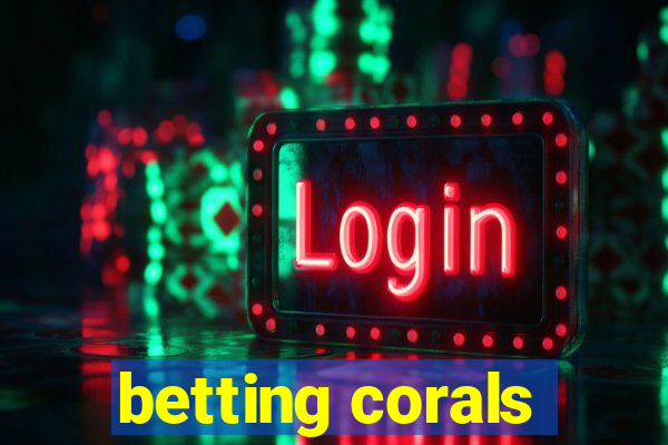 betting corals