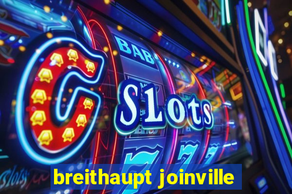 breithaupt joinville