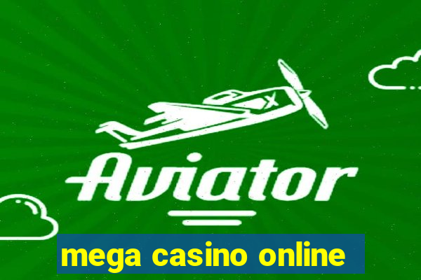 mega casino online