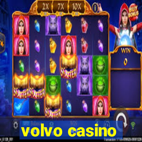 volvo casino