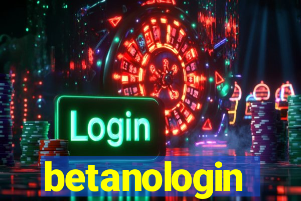 betanologin