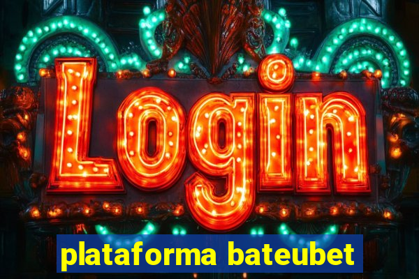 plataforma bateubet