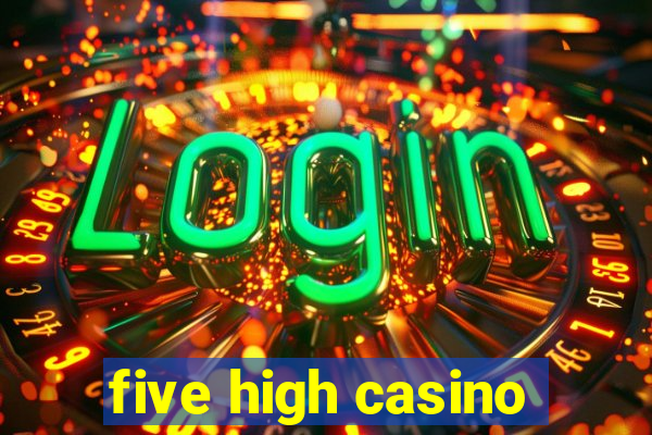 five high casino