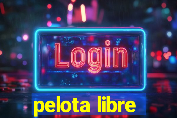 pelota libre