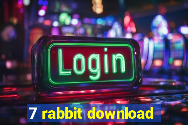 7 rabbit download