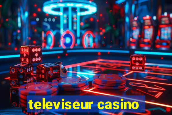 televiseur casino