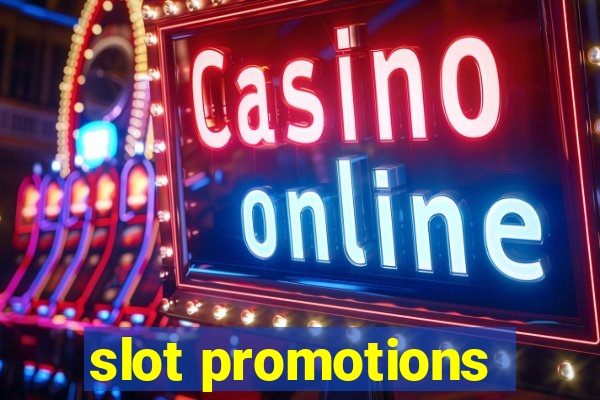 slot promotions