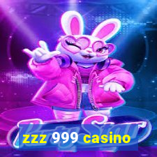 zzz 999 casino