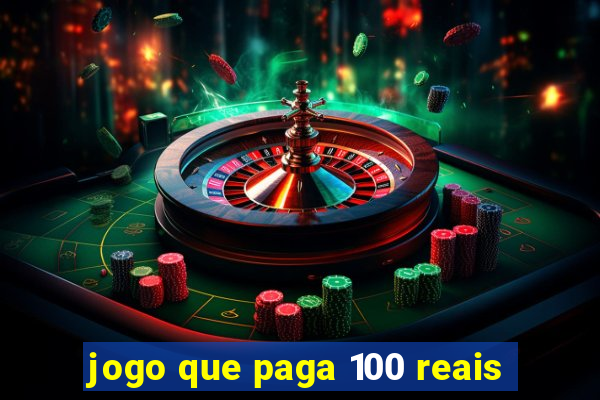 jogo que paga 100 reais