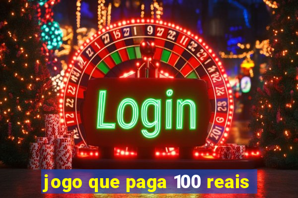 jogo que paga 100 reais