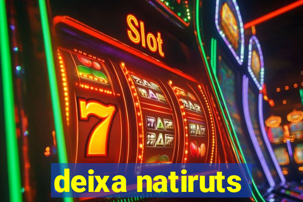 deixa natiruts