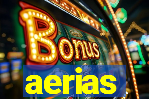 aerias