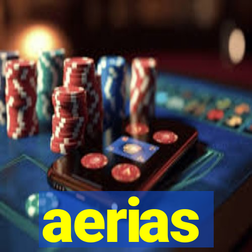 aerias