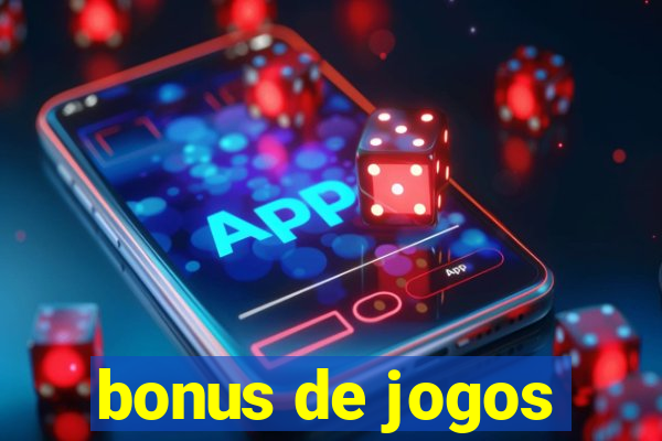 bonus de jogos