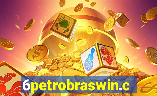 6petrobraswin.com