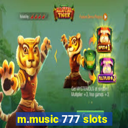 m.music 777 slots