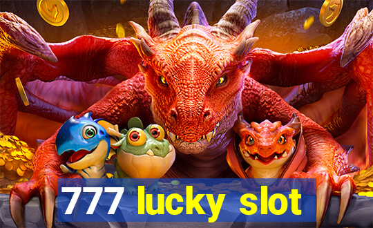 777 lucky slot