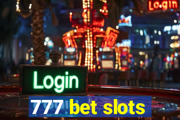 777 bet slots