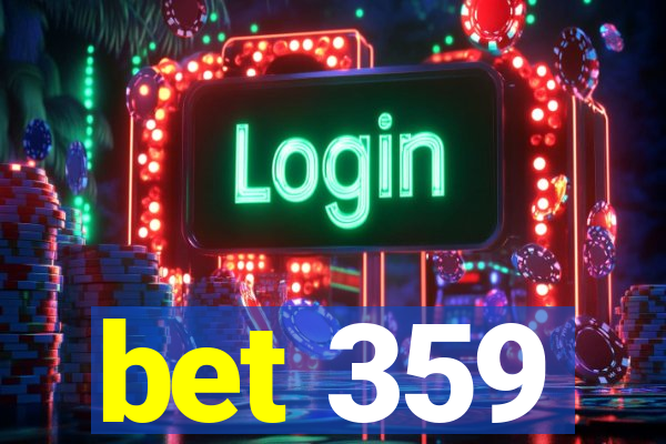 bet 359