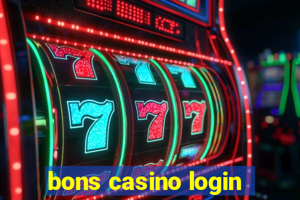 bons casino login