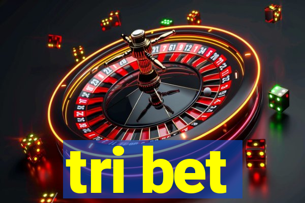 tri bet