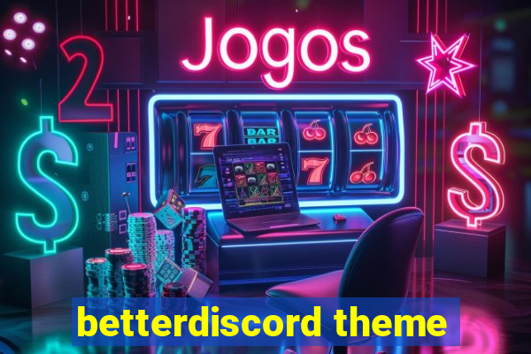 betterdiscord theme