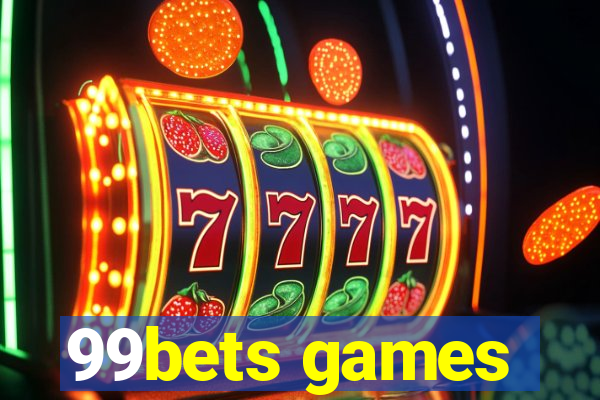 99bets games