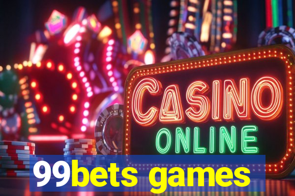 99bets games