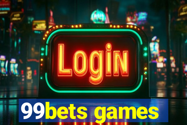 99bets games