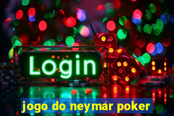 jogo do neymar poker