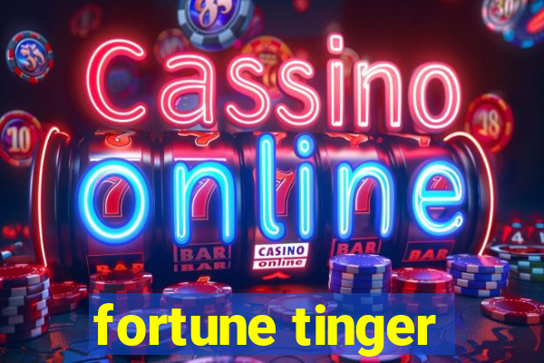 fortune tinger