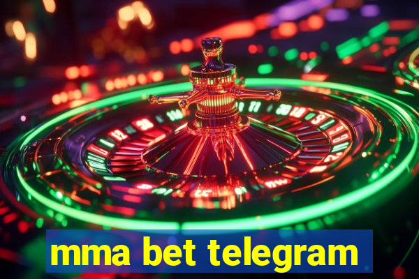 mma bet telegram