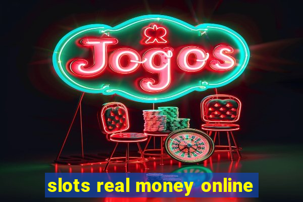 slots real money online