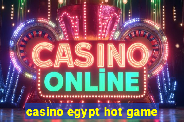 casino egypt hot game