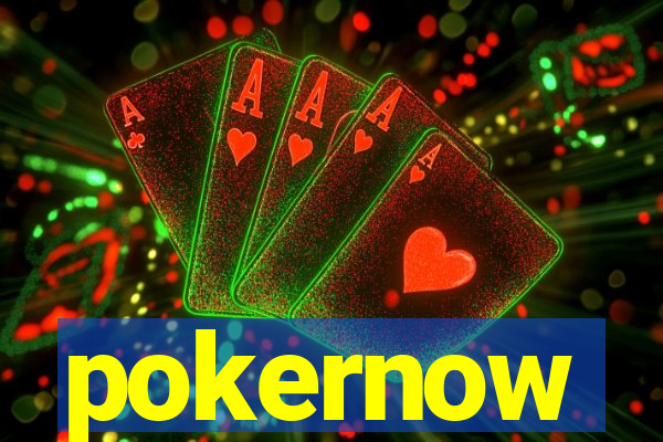 pokernow