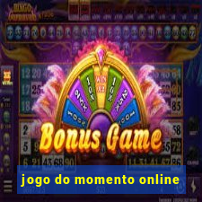 jogo do momento online